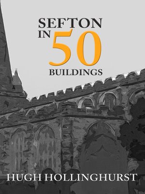 cover image of Sefton in 50 Buildings